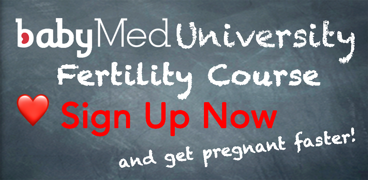 babyMed University Fertility Course Sign Up Now and get pregnant faster!